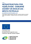 INFRASTRUKTURA PRO VZDĚLÁVÁNÍ - ODBORNÉ UČEBNY ZŠ ŠKOLNÍ 246