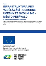 INFRASTRUKTURA PRO VZDĚLÁVÁNÍ - ODBORNÉ UČEBNY ZŠ ŠKOLNÍ 246